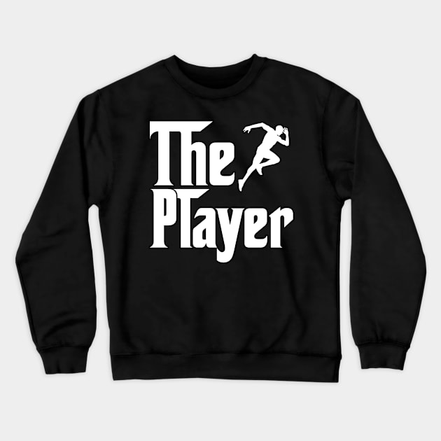 The player job gifts for father . Perfect present for mother dad friend him or her Crewneck Sweatshirt by SerenityByAlex